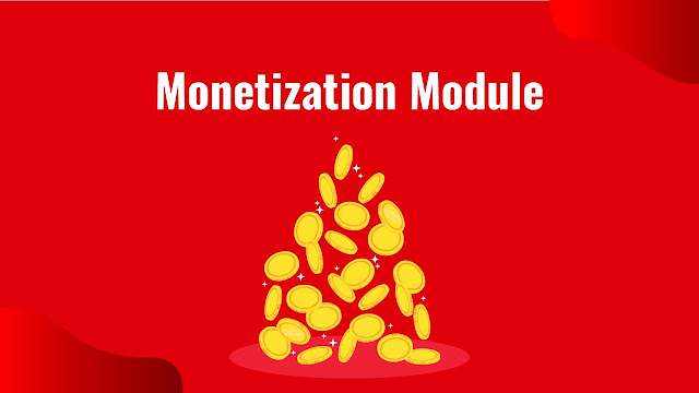 Tube Mastery and Monetization Monetization Module