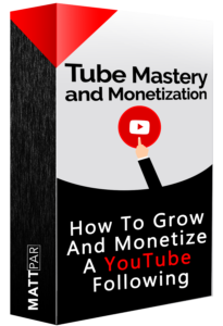 Tube Mastery and Monetization 3.0