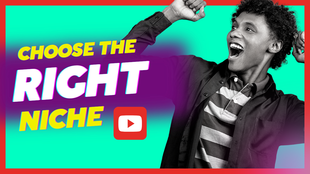 Choosing the Right YouTube Channel Niche: Your Path to Success